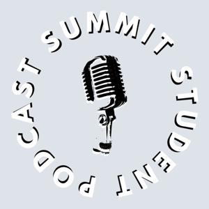 Summit Student Podcast