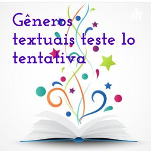 Gêneros textuais - teste (1a tentativa)