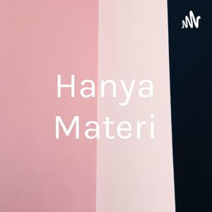Hanya Materi