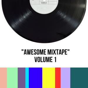 Awesome MixTape Volume 1