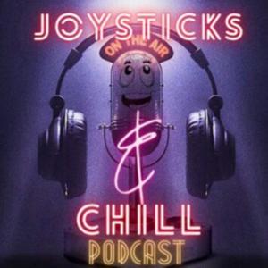 Joysticks And Chill Podcast