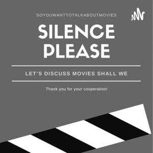 So You Want To Talk About Movies
