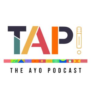 TAP! The AYO Podcast