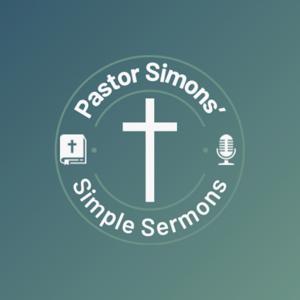 Pastor Simons’ Simple Sermons