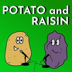Potato and Raisin