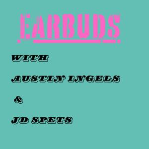 Earbuds with Austin Ingels and JD Spets