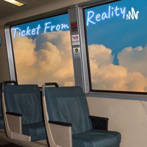 Ticket From Reality