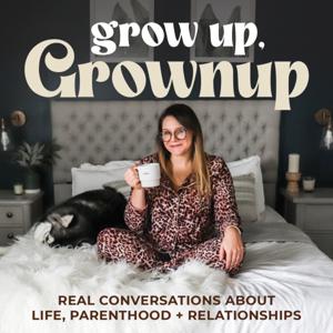Grow Up, Grownup