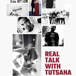 Real Talk With Tutsana