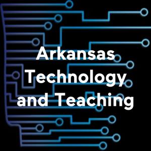 Arkansas Technology and Teaching