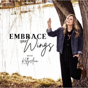Embrace Your Wings