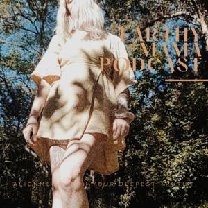 Earthy Mama Podcast