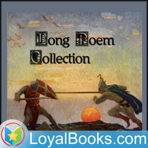 Long Poems Collection by Various by Loyal Books