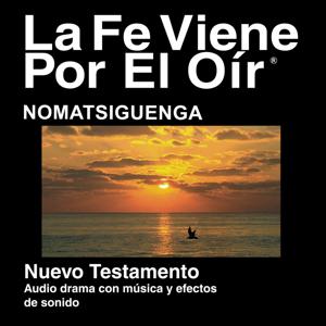 Nomatsiguenga Biblia (dramatizada) - Nomatsigenga Bible (dramatized)