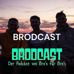 BRODCAST - Der Podcast von Bros für Bros