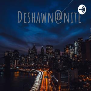 Deshawn@nite
