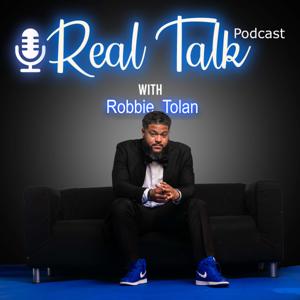 Real Talk w/ Robbie Tolan