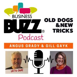 Business Buzz Podcast - Old Dogs & New Tricks