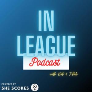 In League Podcast