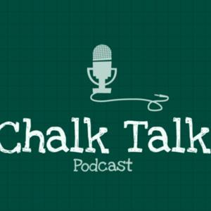 Chalk Talk Podcast