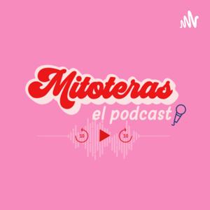 Mitoteras el podcast