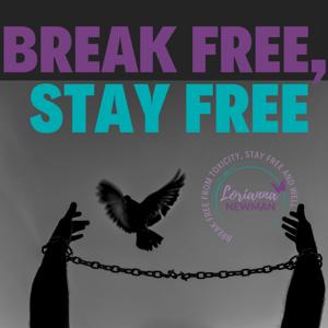 Break Free, Stay Free