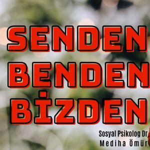 Senden Benden Bizden - Dr. Mediha Ömür