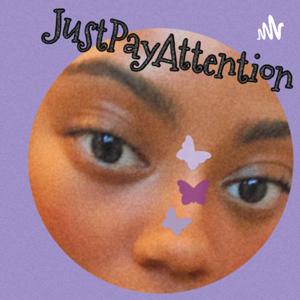 JustPayAttention