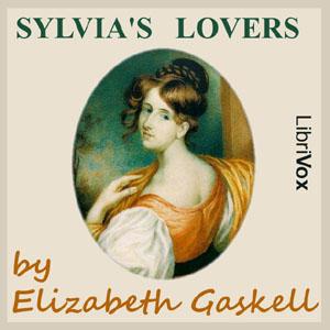 Sylvia's Lovers by  Elizabeth Cleghorn Gaskell (1810 - 1865)