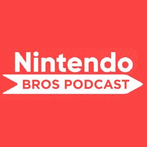 Nintendo Bros. Podcast