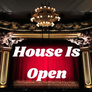 House Is Open