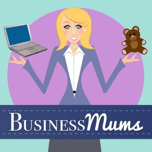 BusinessMums' Podcast