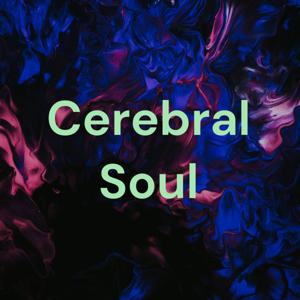 Cerebral Soul