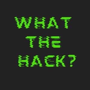 What The Hack Show