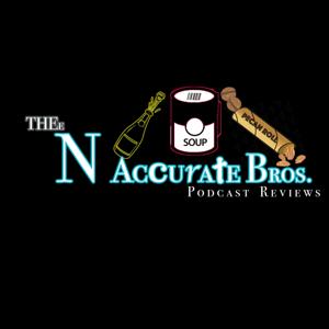 Thee N Accurate Bros. Podcast Review