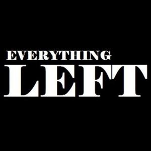 Everything Left Podcast