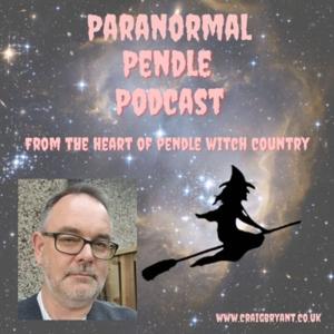 Paranormal Pendle Podcast by Craig Bryant