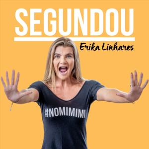 Erika Linhares - SEGUNDOU