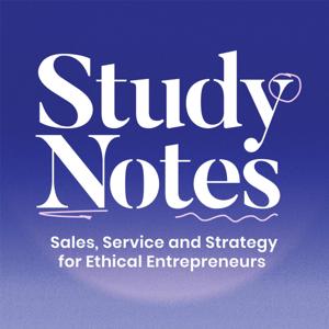 Study Notes: Sales, Service and Strategy for Ethical Entrepreneurs