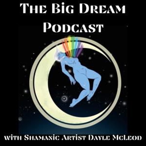 The Big Dream PodCast