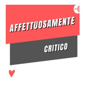 Affettuosamente Critico