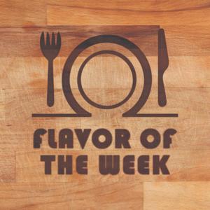 Flavor of the Week