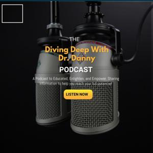 Diving Deep With Dr. Danny