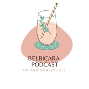 Belbicara Podcast