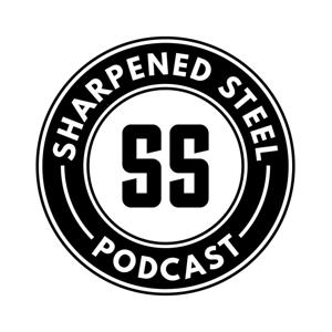 Sharpened Steel Podcast