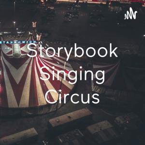 Storybook Singing Circus