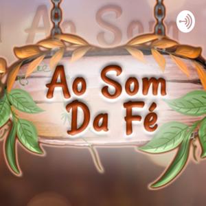 Ao Som da fé