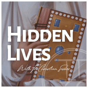 Hidden Lives Podcast