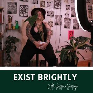 Exist Brightly