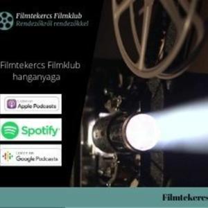 Filmtekercs filmklub beszélgetések